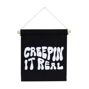 Creepin' it Real Hanging Sign