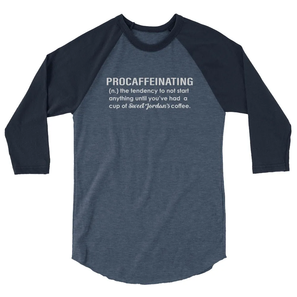 Procaffeinating 3/4 Sleeve Raglan T-Shirt