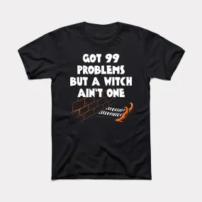 Witch Ain't One Adult Unisex Tee